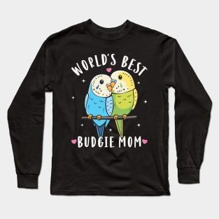 Budgies World´s Best Budgie Mom Parakeet Lover Long Sleeve T-Shirt